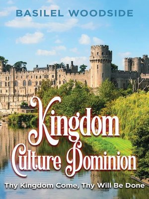 cover image of Kingdom Culture Dominion